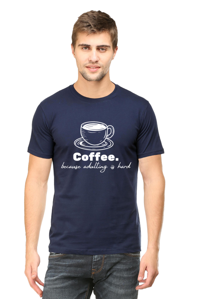 Coffee Because adulting is hard